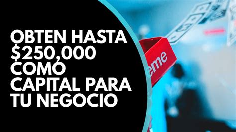 DigitalTrack Digital Marketing OBTEN HASTA 250 000 COMO CAPITAL PARA