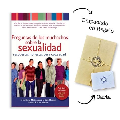 Preguntas De Los Muchachos Sobre La Sexualidad Respuestas Sinceras Para