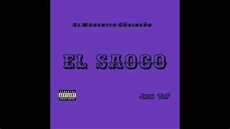Jhon Taf El Saoco Youtube