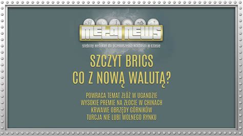 Szczyt BRICS już jutro Czego się dowiemy o nowej walucie złoto