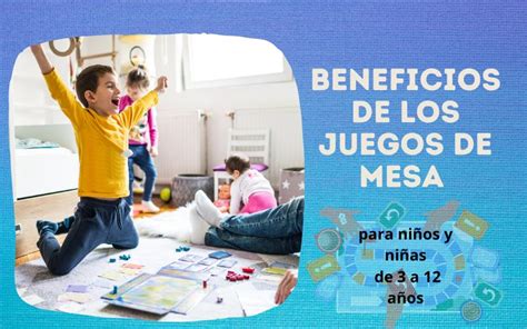 Beneficios De Los Juegos De Mesa Para Niños Y Niñas De 3 12 Años