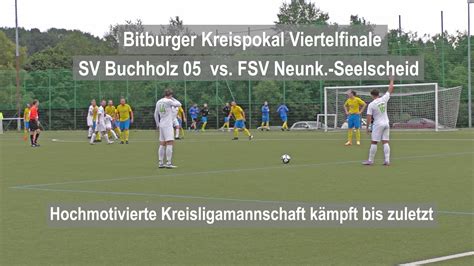 Fussball Bitburger Kreispokal SV Buchholz Vs FSV Neunkirchen