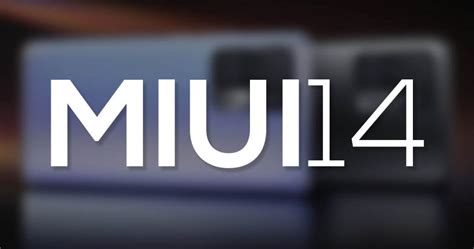 Xiaomi Comienza A Probar MIUI 14 Primeros Detalles Y Modelos