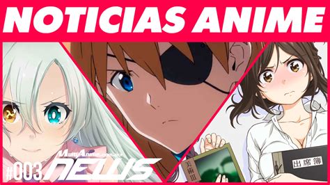 Las Mejores Noticias Anime En Video8 Y 9 De Agosto 2019 Multianimenews Noticias De Anime