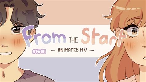 From the Start 💌 Animated MV ( Original Characters ) - YouTube