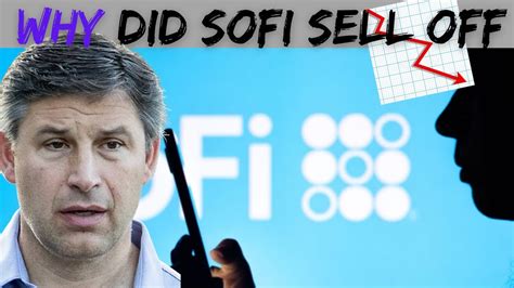 Why Did Sofi Stock Sell Off Sofi Bank Stock Analysis Youtube