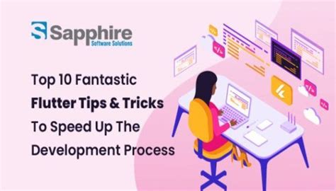 Top Fantastic Flutter Tips And Tricks To Speed Up The Development