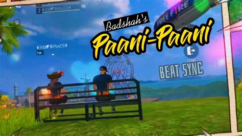 Badshah Paani Paani Free Fire Beat Sync AasTha FF YouTube