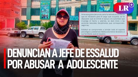 DENUNCIAN A Jefe De EsSalud Puno Por ABUSAR Y EMBARAZAR A ADOLESCENTE