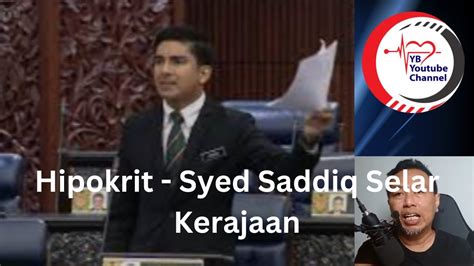 Hipokrit Syed Saddiq Selar Kerajaan Youtube