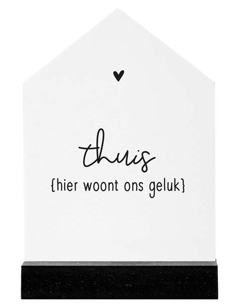 Huisje Wit Met Zwarte Tekst Thuis Hier Woont Ons Geluk