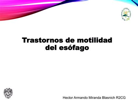 Trastornos Motores Del Esofago PPT