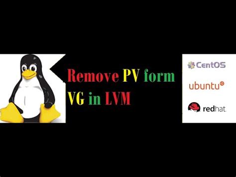 How To Remove A PV Form VG Under LVM In Redhat Linux Centos And Ubuntu