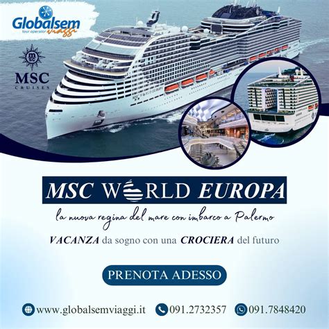 MSC WORLD EUROPA Con Imbarco Da Palermo Vacanza Da Sogno Con Una