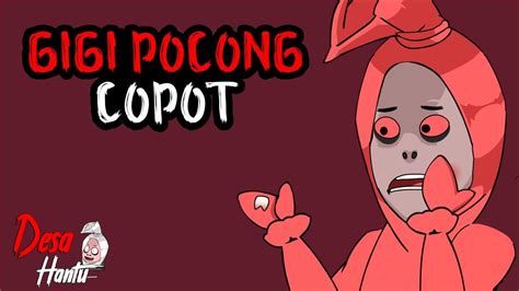 Gigi Pocong Copot Video Kompilasi 10 Keluarga Pocong Desa Hantu