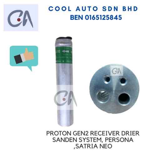 PROTON GEN2 RECEIVER DRIER SANDEN SYSTEM PERSONA SATRIA NEO Lazada