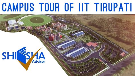 Iit Tirupati Campus Tour Indian Institute Of Technology Tirupati