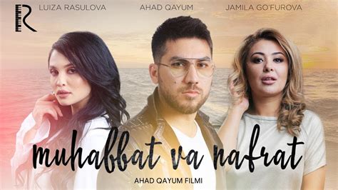 Muhabbat va nafrat (o'zbek film) | Мухаббат ва нафрат (узбекфильм) 2018 ...
