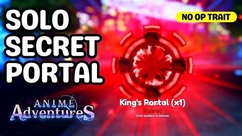 Solo Secret Portal King S Portal In Anime Adventures Roblox Indonesia 🇮🇩 Youtube