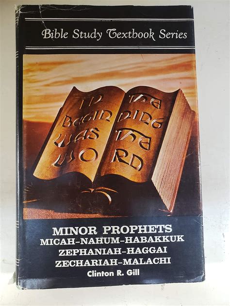 Bible Study Textbook Series Minor Prophets Hosea Joel Amos Obadiah