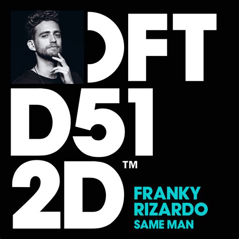 Franky Rizardo Same Man Defected Records™ House Music All Life Long