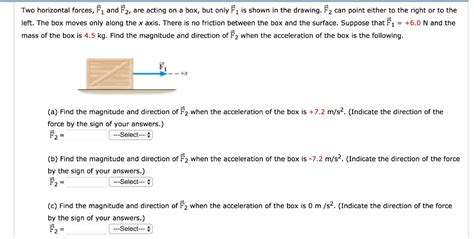 Solved Two Horizontal Forces F1 And F2 Are Acting On A