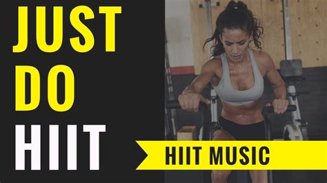 Hiit Music Just Do Hiit Hiit Rounds Youtube