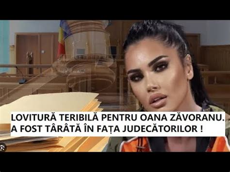 Lovitur Teribil Pentru Oana Z Voranu A Fost T R T N Fa A