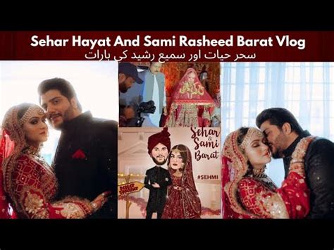 Sehar Hayat And Sami Rasheed Barat Vlog Sehmi Wedding Youtube