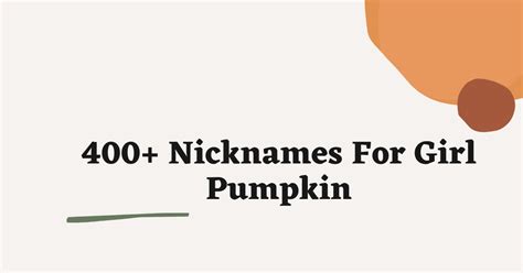 Girl Pumpkin Nicknames Best And Amazing Names