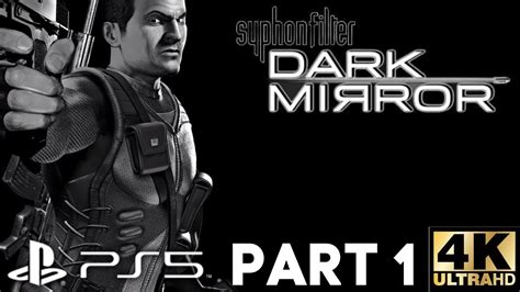 Syphon Filter Dark Mirror Gameplay Walkthrough Part Ps K No