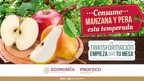 Profeco On Twitter Esta Temporada Consume Manzana Y Pera Son