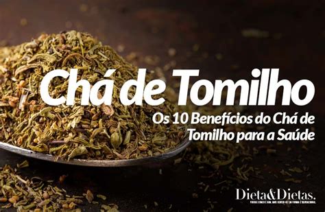 Os 10 Benefícios do Chá de Tomilho para a Saúde Chás medicinais