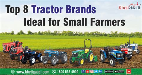 Tractor Brands | Tractor Models | Tractor features | KhetiGaadi.