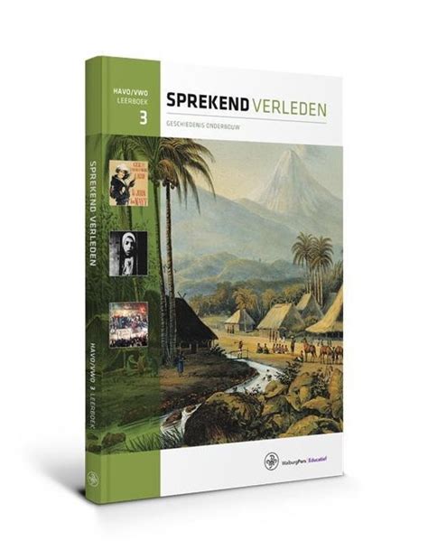 Sprekend Verleden Sprekend Verleden Havo Vwo Leerboek