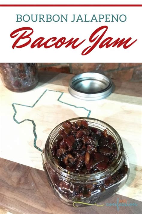 Texas Is TexFest And Bourbon Jalapeno Bacon Jam