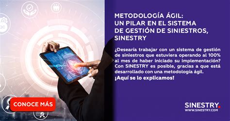 METODOLOGÍA ÁGIL UN PILAR EN EL SISTEMA DE GESTIÓN DE SINIESTROS