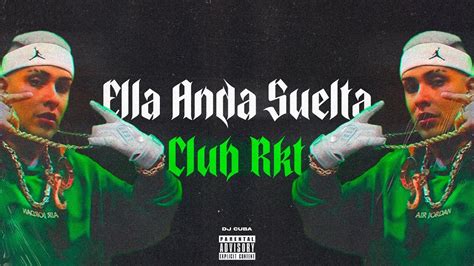 Ella Anda Suelta Club Rkt Dj Cuba Zito Dj Ft Callejerofino