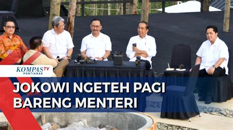 Presiden Jokowi Nikmati Pagi Di Ikn Sambil Ngeteh Bareng Menteri Youtube