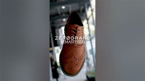 Cole Haan Zerogrand Remastered 6sec Youtube