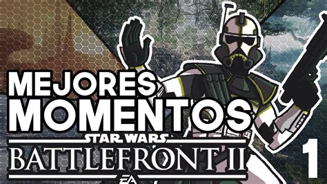 MEJORES MOMENTOS Star Wars Battlefront 2 1 Capítulos 3 a 7 YouTube