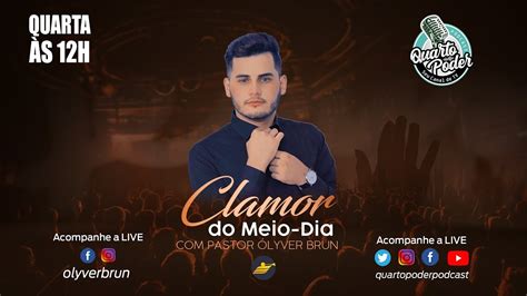 Clamor Do Meio Dia O Pastor Olyver Brun Os Convidados Vitoria