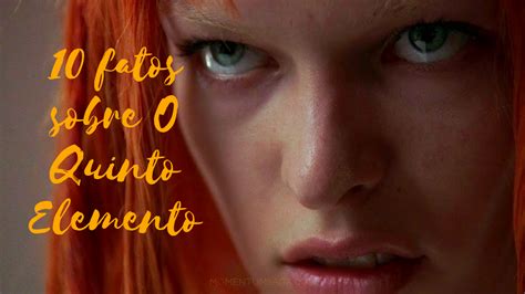 10 coisas que você não sabia sobre O Quinto Elemento Momentum Saga