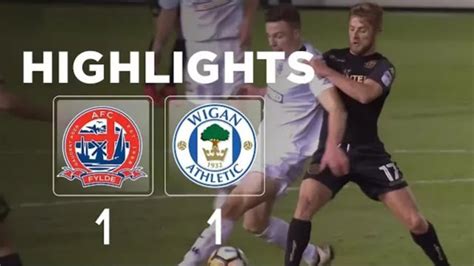 Fylde Vs Wigan Athletic 1 1 FA Cup 2017 Highlights Goals YouTube