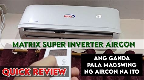 Matrix Aircon Super Inverter Quick Review Verdict And Remote