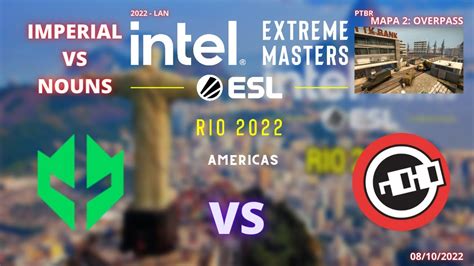 Imperial Vs Nouns Overpass Mapa Md Ptbr Iem Road To Rio