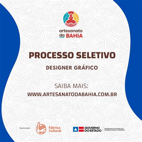 Vaga Aberta Para Designer Gr Fico Do Artesanato Da Bahia Artesanato