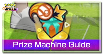 Unite Prize Machine How To Use And Rewards Pokemon Unitegame