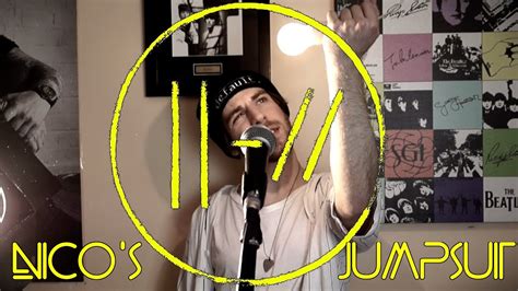 Jumpsuit Nico And The Niners Mash Up Twenty One Pilots Cover Youtube