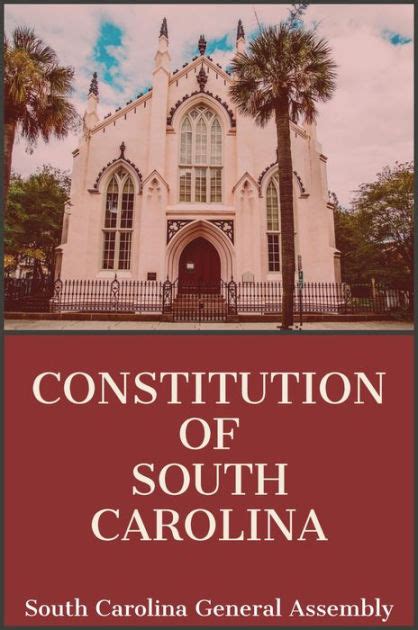 Constitution Of South Carolina By South Carolina General Assembly Paperback Barnes And Noble®